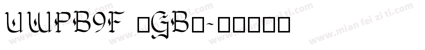 UWPB9F (GB)字体转换